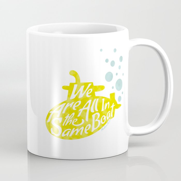 We Are All in the Same Boat - Submarine Coffee Mug