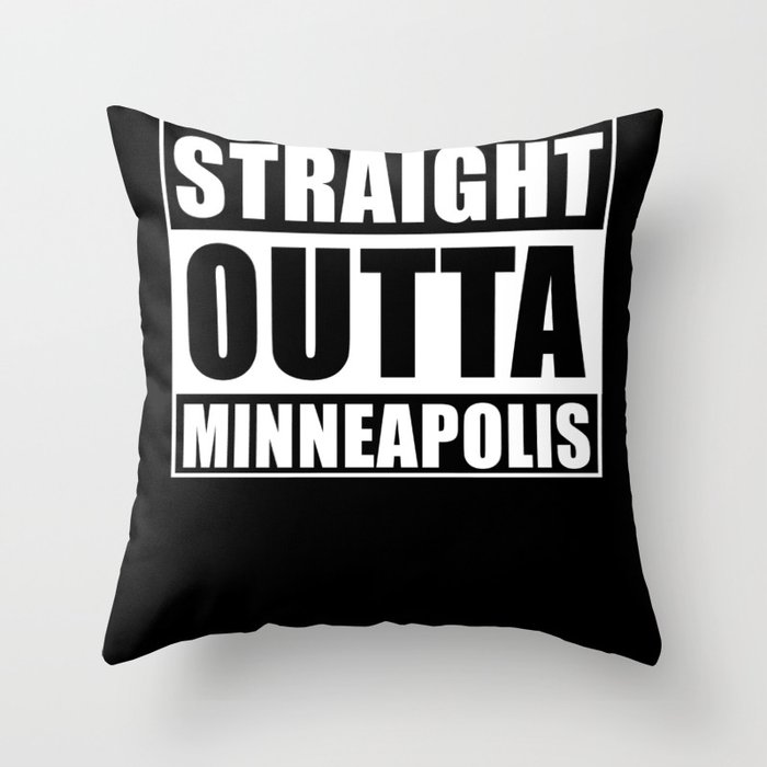 Straight Outta Minneapolis Throw Pillow
