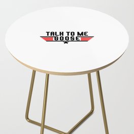 Talk To Me Goose Logo Design Side Table
