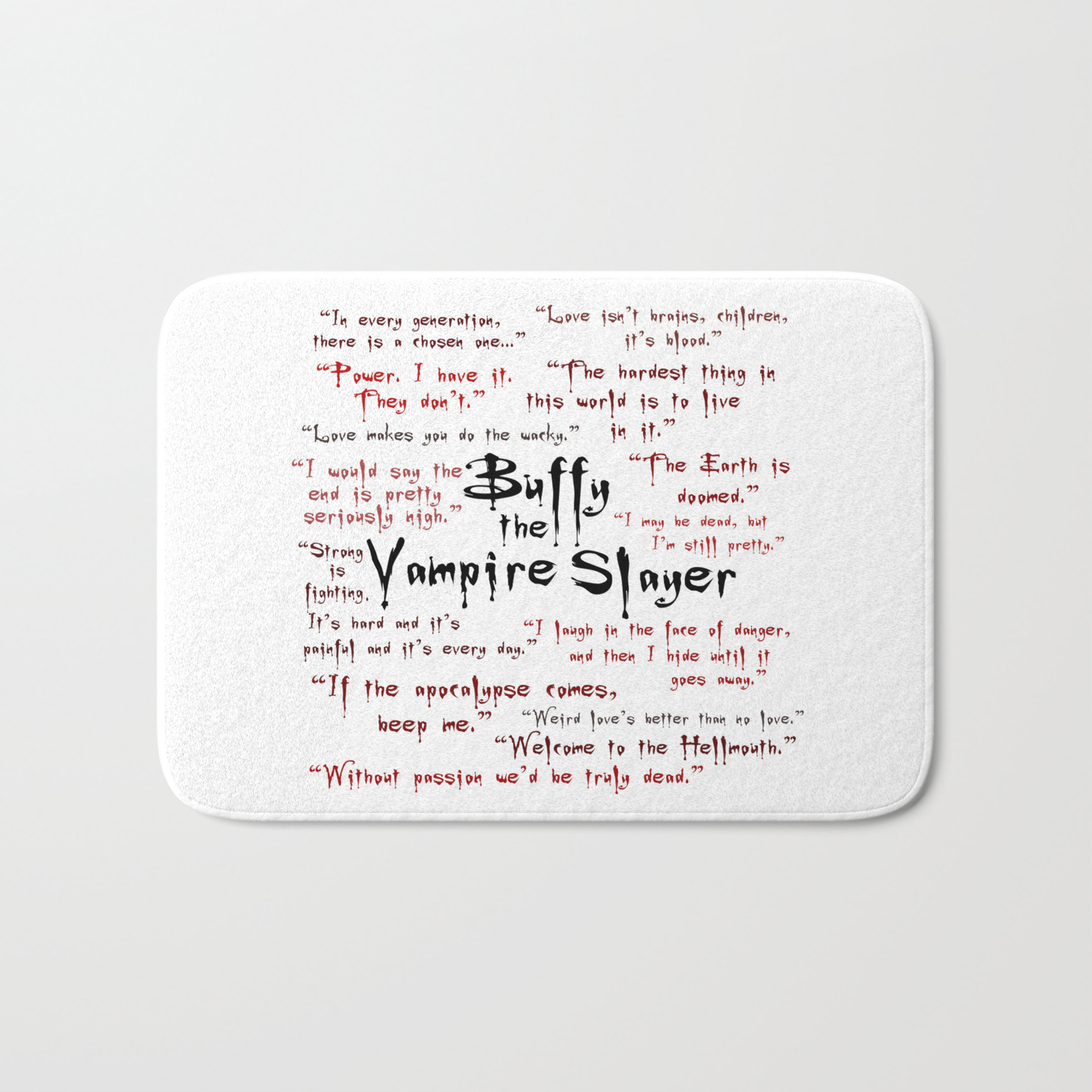 Buffy Quotes Bath Mat By Giantsquid1 Society6