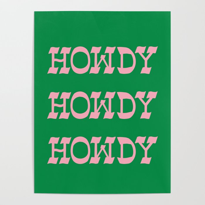 Howdy Howdy!  Pink and Green Poster