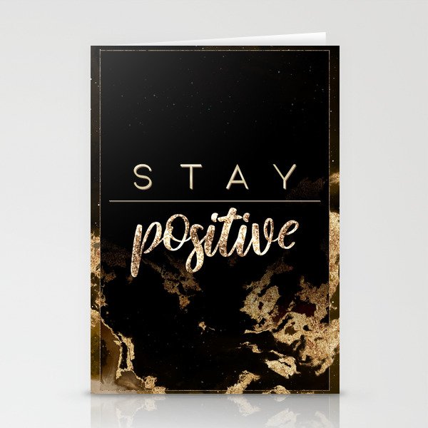 Stay Positive Black and Gold Motivational Art Stationery Cards