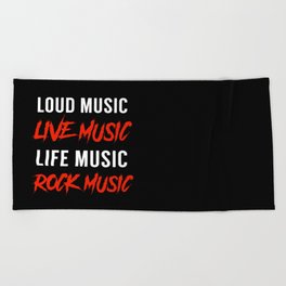 Rock Music Live Music Typography Beach Towel