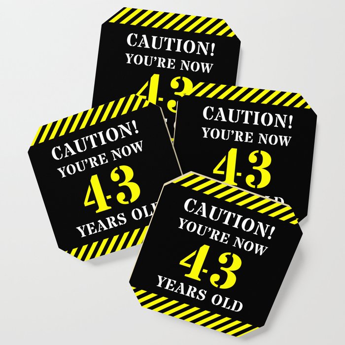 43rd Birthday - Warning Stripes and Stencil Style Text Coaster