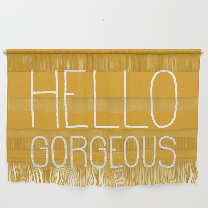 Hello Gorgeous Yellow Wall Hanging