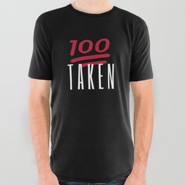 100% Taken All Over Graphic Tee