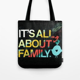 It's All About Family Tote Bag