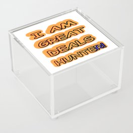Cute Artwork Design About "Great Deals Hunter" Buy Now Acrylic Box