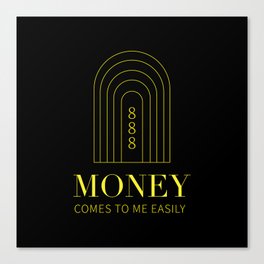 Money Affirmations black & gold 888 Canvas Print