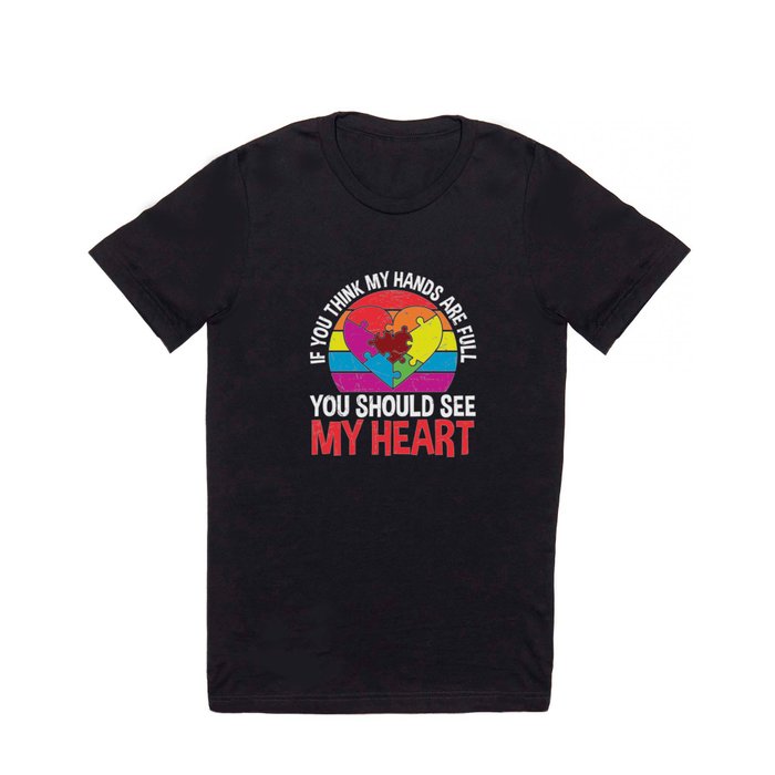 My Heart Is Full Autism Awareness T Shirt