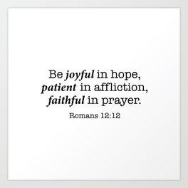 Romans 12:12 Hope Bible Verse Art Print