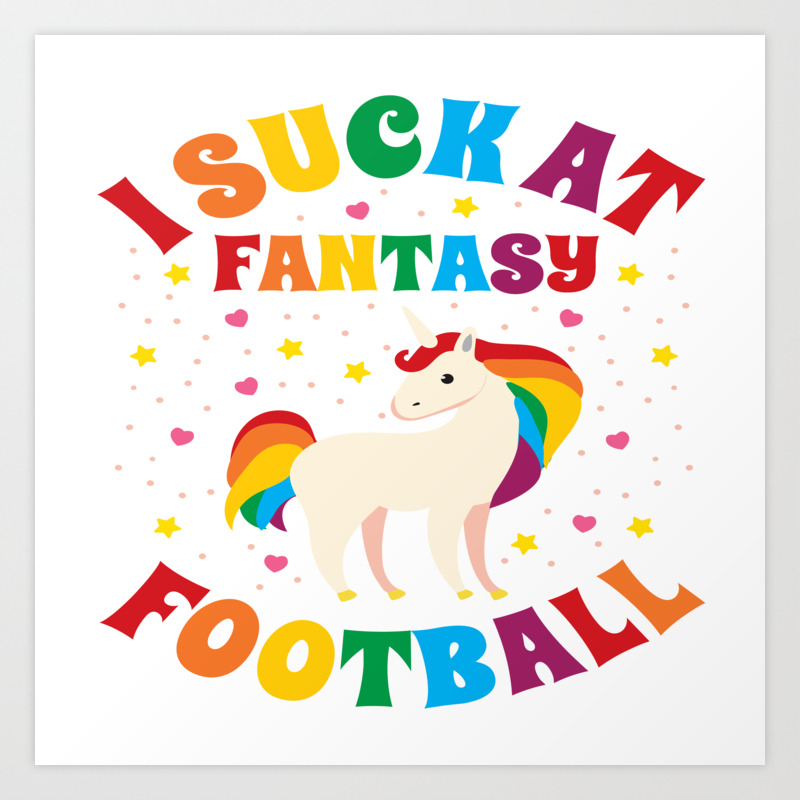 I Suck At Fantasy Football Unicorn American Gift Art Print By