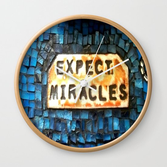 Expect Miracles Wall Clock