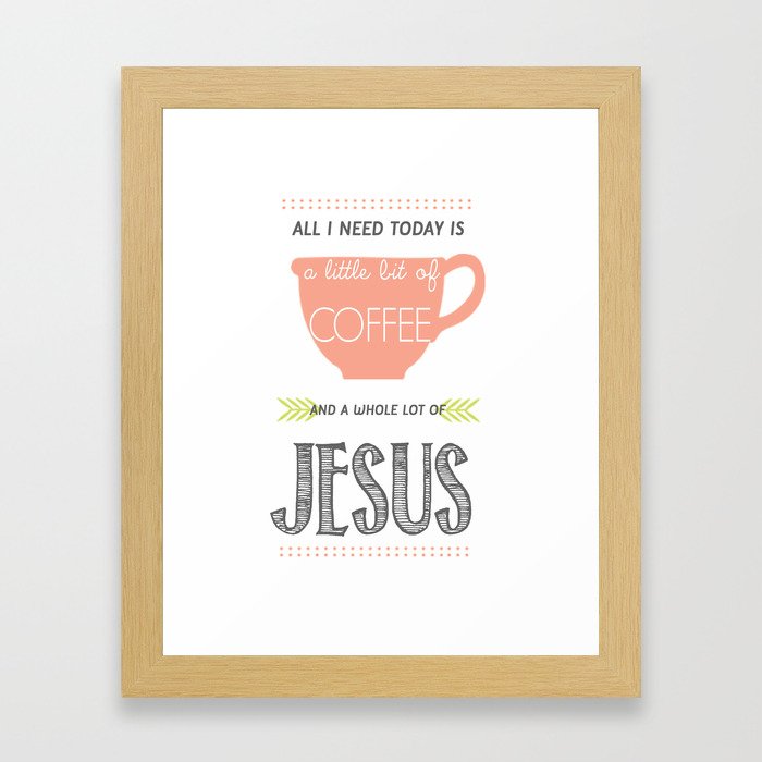 Coffee & Jesus Framed Art Print