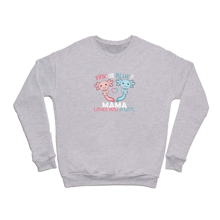 gender reveal pink or blue mama loves you a lotl Crewneck Sweatshirt