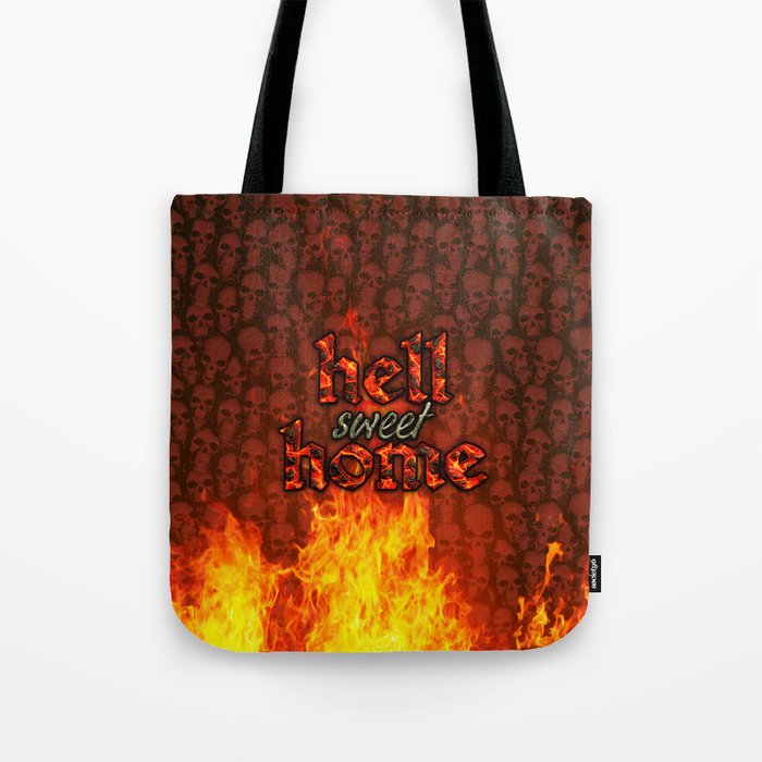 Hell Sweet Home Tote Bag