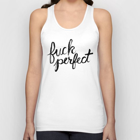 Fuck Perfect Unisex Tank Top