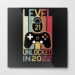 Level 21 unlocked in 2022 gamer 21st birthday gift Metal Print