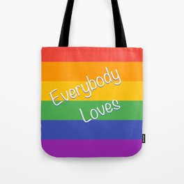 Everybody Loves Rainbow Tote Bag