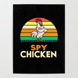 Spy Chicken High Spying Mode On Sunset Spy Drone Poster