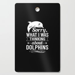Dolphin Trainer Animal Lover Funny Cute Cutting Board