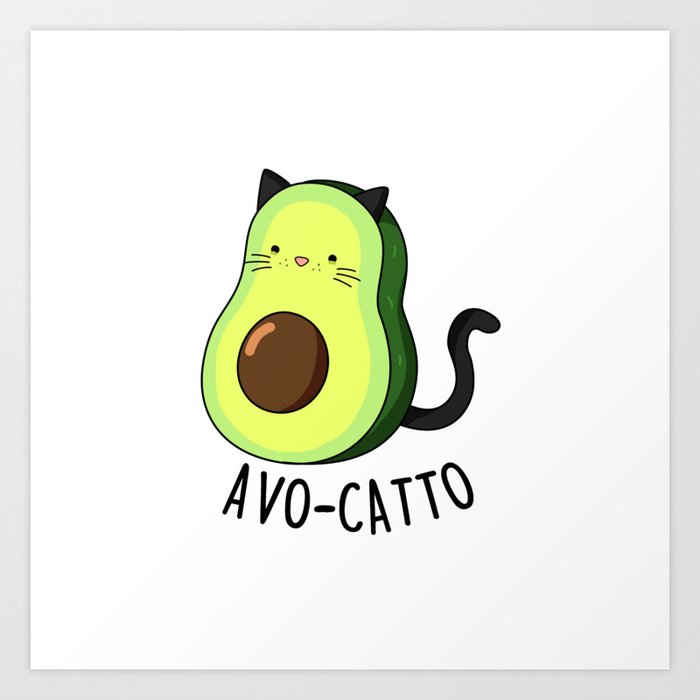 Avocatto Cute Acovado Cat Pun Art Print