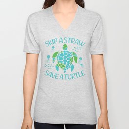 Skip A Straw Save A Turtle V Neck T Shirt