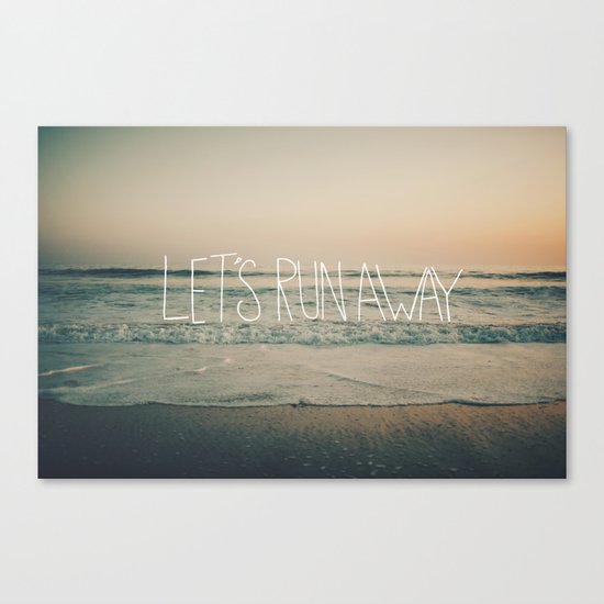 Let's Run Away by Laura Ruth and Leah Flores Canvas Print