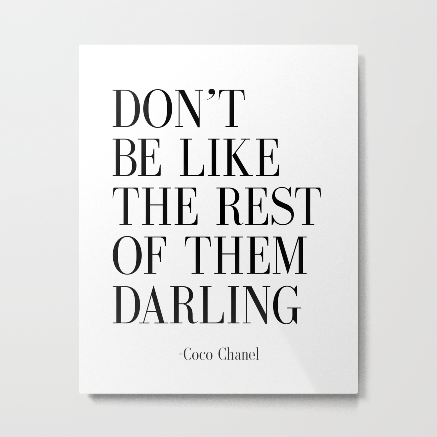 Fashion Quote Don T Be Like The Rest Of Them Darling Fashion Print Fashionista Girl Bathroom Decor Metal Print By Nathanmoore209 Society6