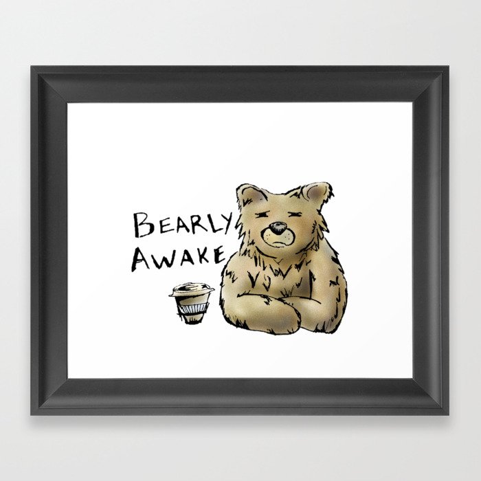 Bearly Awake Funny Pun Framed Art Print