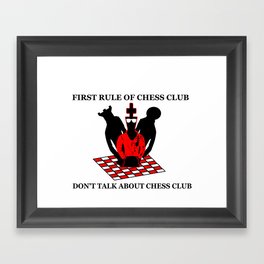 First Rule of Chess Club Framed Art Print