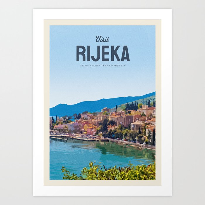 Visit Rijeka Art Print