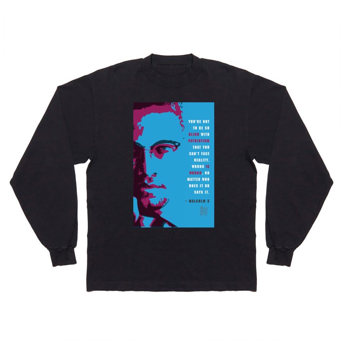 Malcolm X Quote Long Sleeve T Shirt