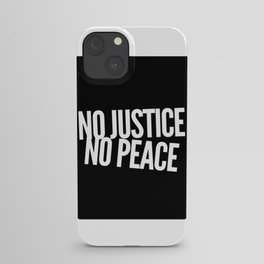 No Justice No Peace iPhone Case