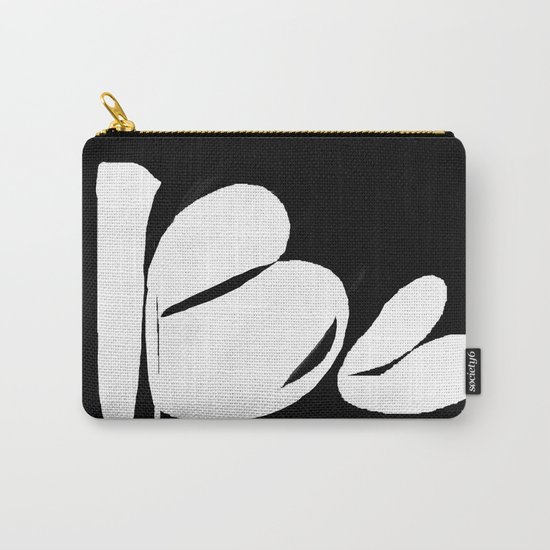 Be. Be Yourself. Love and Be Loved Carry-All Pouch