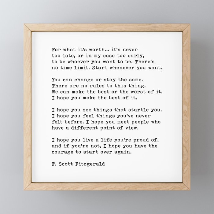 For What It’s Worth, Life, F Scott Fitzgerald Motivational Quote Framed Mini Art Print