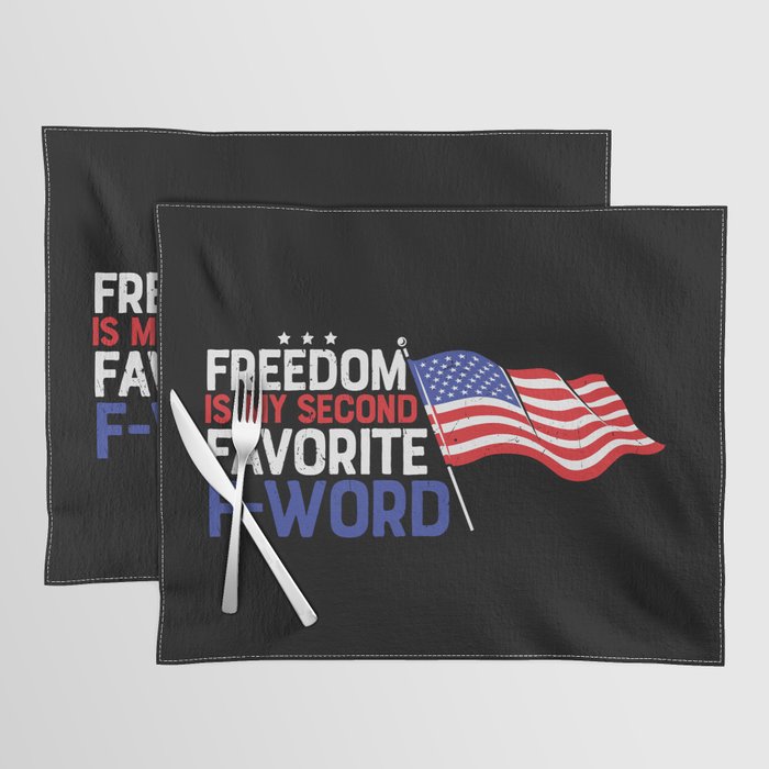 Freedom Is My Second Favorite F-word Placemat