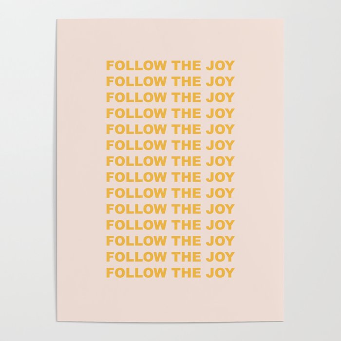 follow the joy Poster