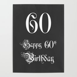 [ Thumbnail: Happy 60th Birthday - Fancy, Ornate, Intricate Look Poster ]