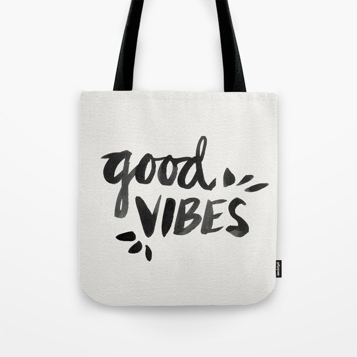 Good Vibes – Black Ink Tote Bag