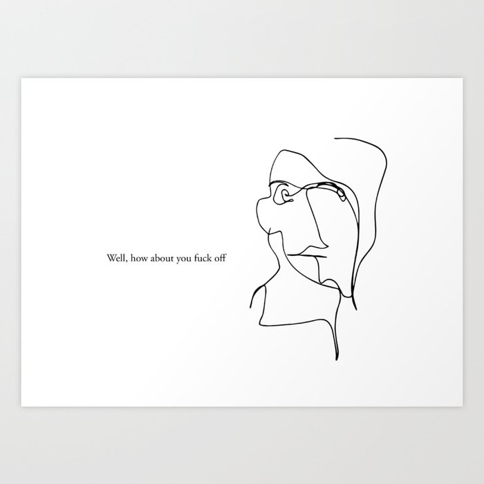 Kirsebær violet porter Well, how about you fuck off Art Print by Sandra Liljegren | Society6
