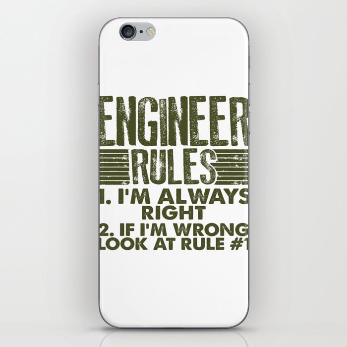 Engineer Gifts Engineer Rules Always Right Engineering Gift iPhone Skin