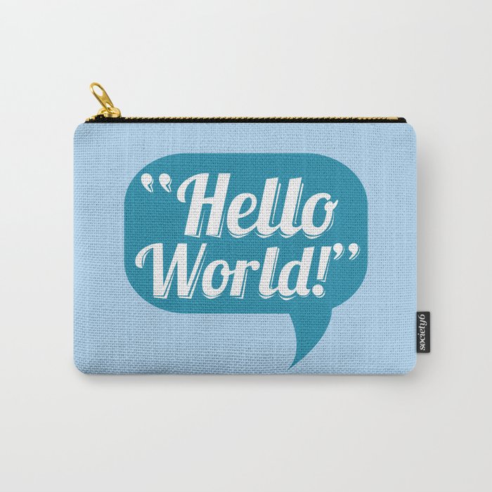 Hello World Carry-All Pouch