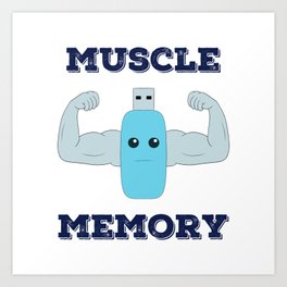 Muscle Memory Art Print