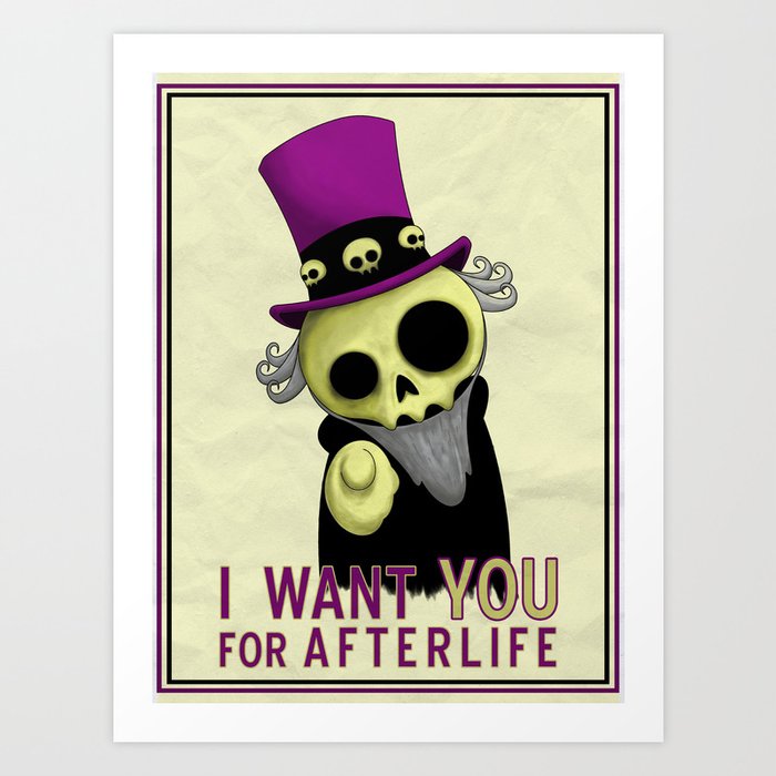 I want you for afterlife Art Print