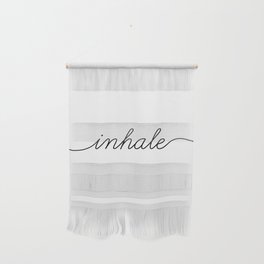 inhale exhale (1 of 2) Wall Hanging
