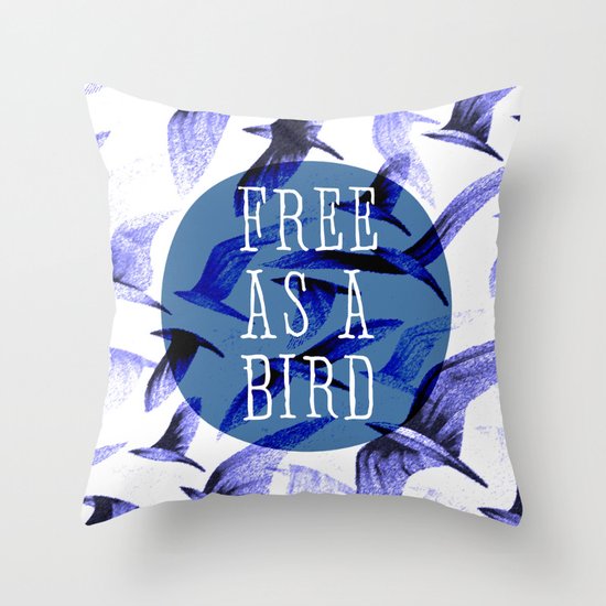 FREE AS A BIRD Throw Pillow