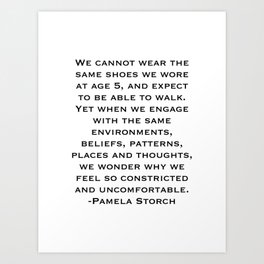 We Cannot Wear the Same Shoes as Age 5 Quote Art Print