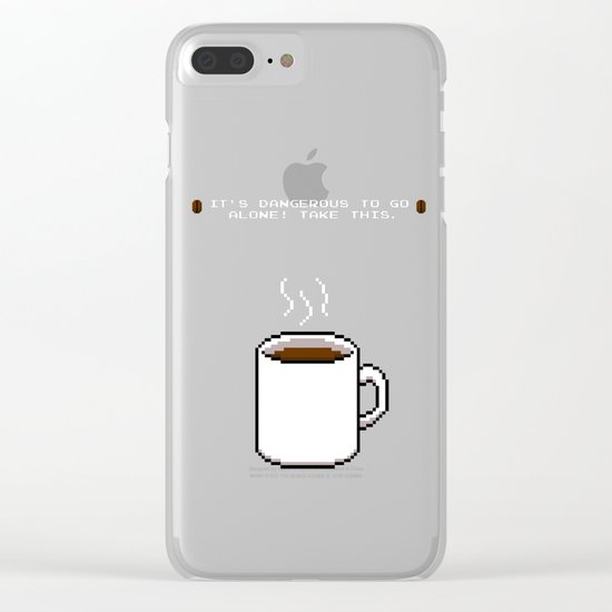 Its dangerous to go alone Take this coffee Clear iPhone Case