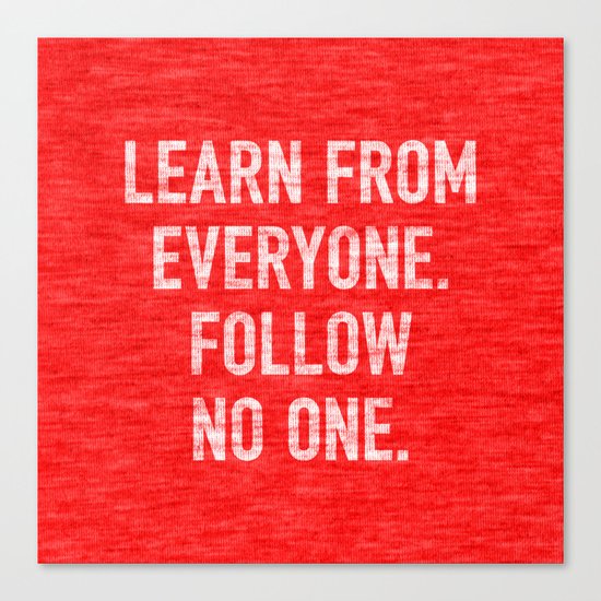 Learn from Everyone Canvas Print